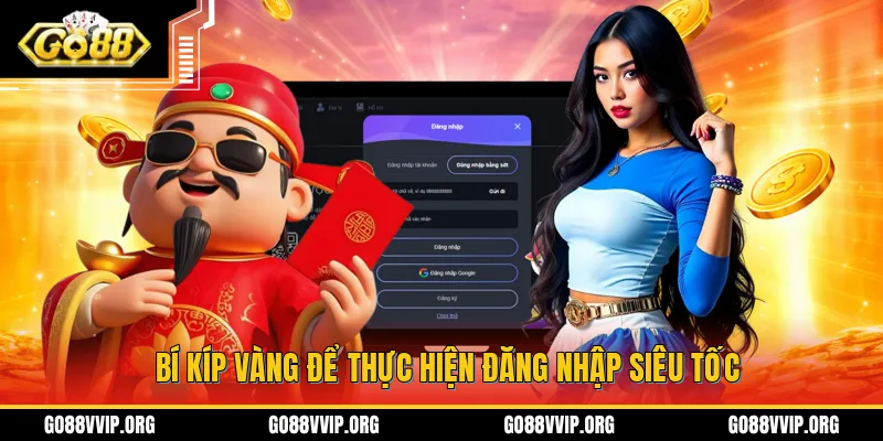 Đăng Nhập GO88 - Thao Tác Truy Cập An Toàn Trên Mọi Nền Tảng 4 Thủ thuật giúp bạn tối ưu quá trình đăng nhập GO88 nhanh chóng