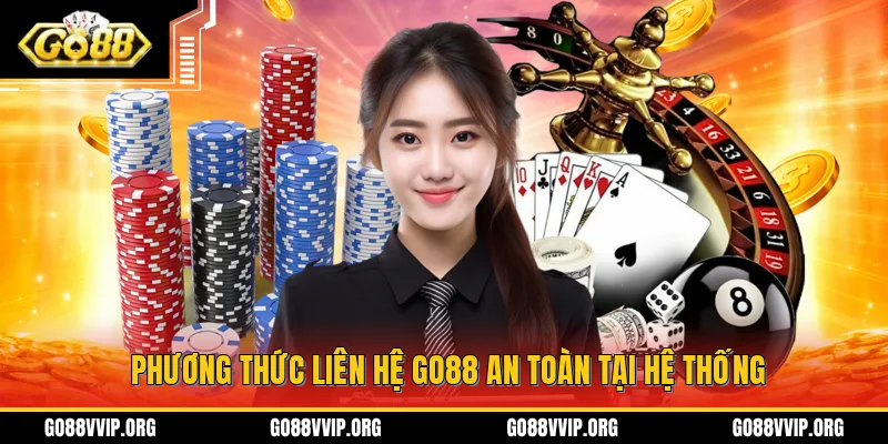 Liên Hệ GO88 - Hỗ Trợ Nhiều Hình Thức Kết Nối Phổ Biến Nhất 2026 1 Hướng dẫn cách thực hiện thao tác liên hệ với hệ thông GO88