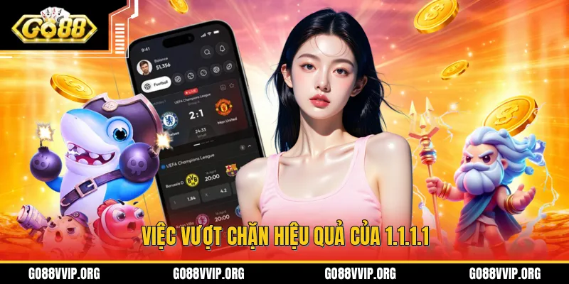 Hướng Dẫn Cài 1.1.1.1 - Truy Cập GO88 Khi Bị Chặn Hiệu Quả 3 Cài đặt 1.1.1.1 giúp bạn có thể vượt chặn dễ dàng